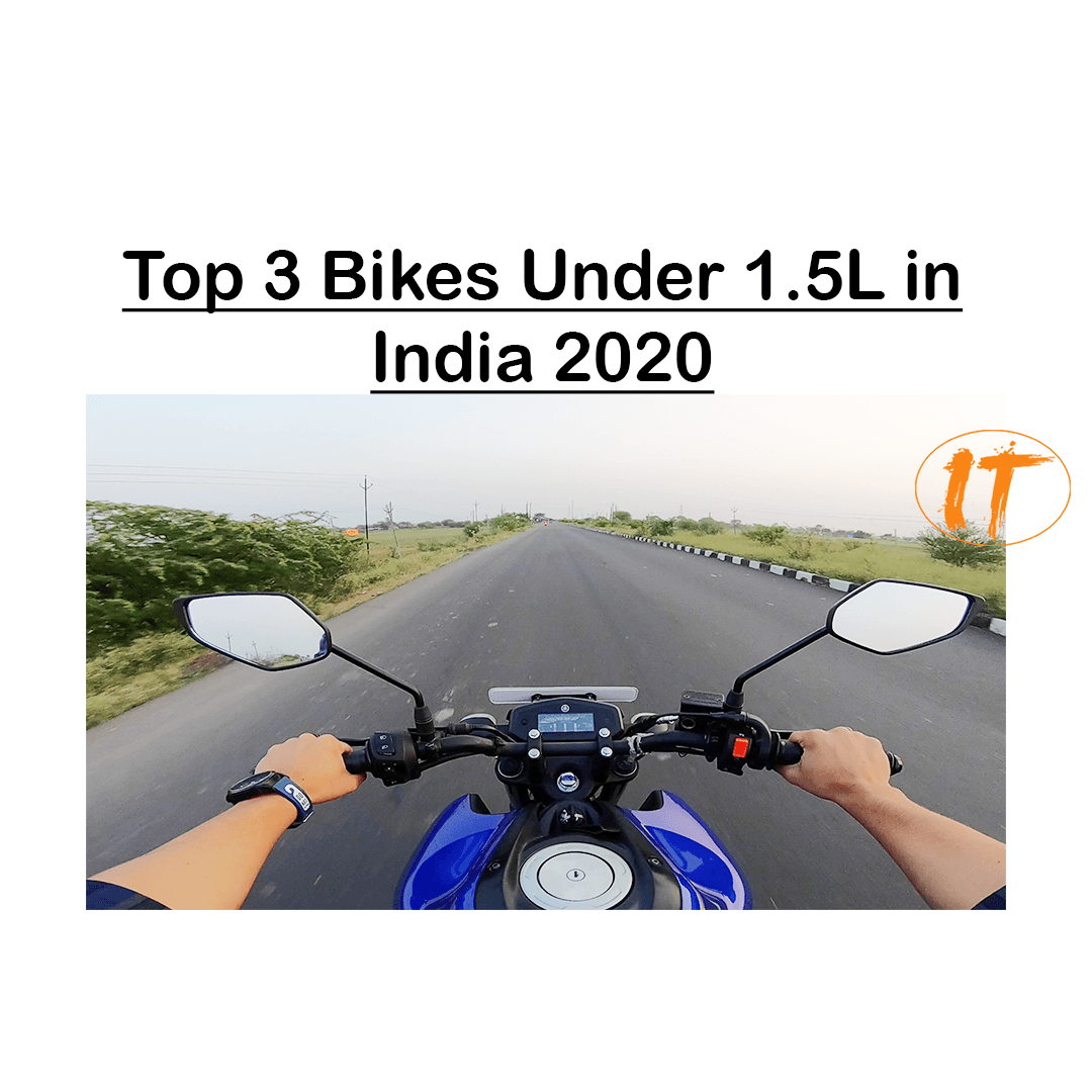 Top 3 Bikes Under 1.5 Lakhs In India 2020 L Category Wise